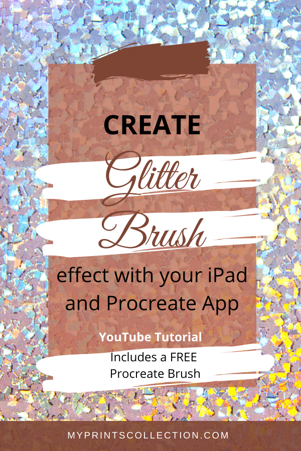 PROCREATE TUTORIAL | Create a Glitter Brush - My Prints Collection